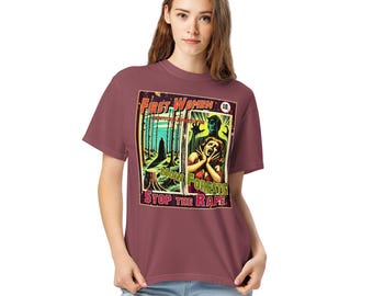 Stop the Rape Political T-Shirt, Trump Environmental Satire Tee, Retro Pulp Horror Shirt, Feminist Protest Art, Garment Dyed Unisex Tee