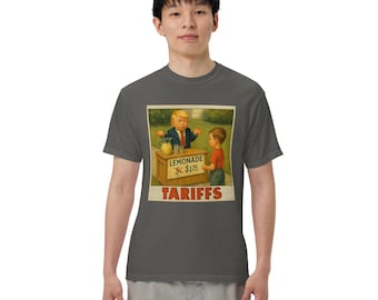 Trump Tariffs T-Shirt, Lemonade Stand Political Satire Tee, Trade War Humor Shirt, Retro Election Tee, Garment Dyed Unisex