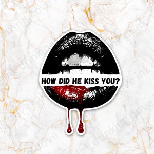 How did he kiss you? amid clouds and bones, ella fields inspired, dark romance, morally grey, Atakan Bubble-free kindle laptop sticker