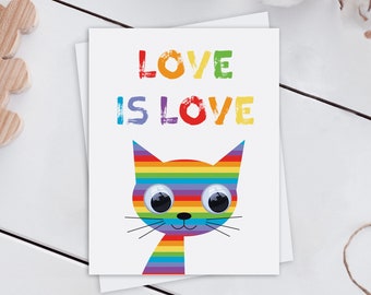 Love is Love Card, LGTBQ Valentines Card, Pride Card, Rainbow Card, Anniversary Card, Engagement Card, Rainbow Cat Card,