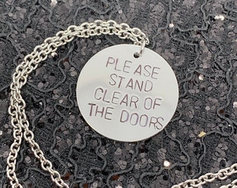 Please Stand Clear Of The Doors Necklace Disney Monorail Hand Stamped Metal Jewelry