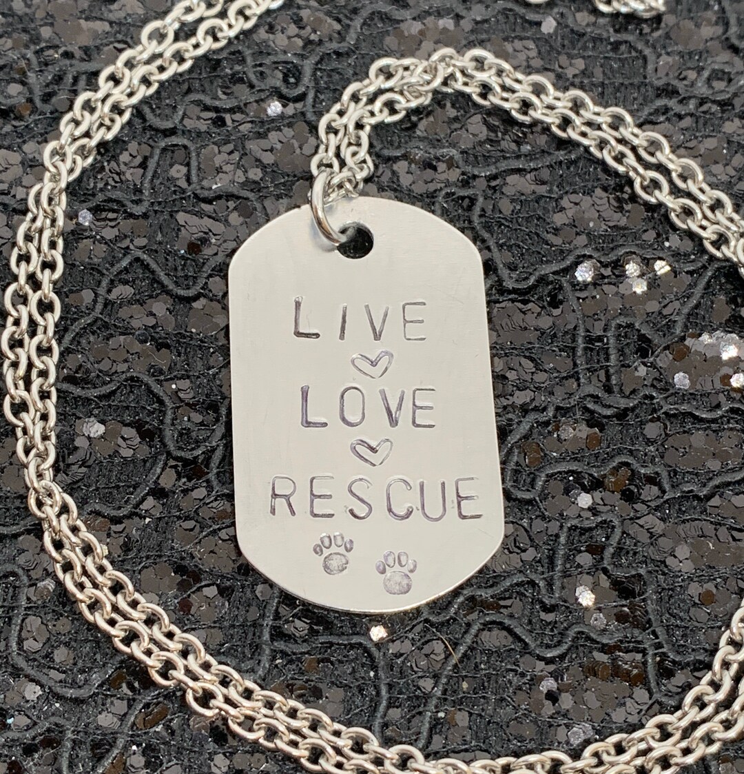Animal Rescue Necklace Live Love Rescue Hand Stamped Metal Etsy