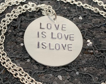 Love Is Love LGTBQ Necklace Hand Stamped Metal Jewelry
