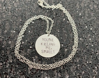 The Sandlot Necklace You're Killing Me Smalls Hand Stamped Metal Jewelry
