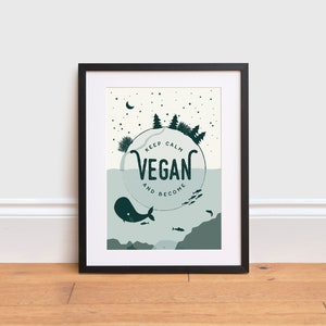 Vegan Print - Vegan gift - Go Vegan - Vegan vibes - Vegan Wall Art | Animal Rights Activist Print