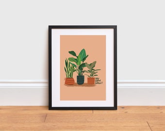 House Plant print | You Grow Girls poster | Indoor plants print