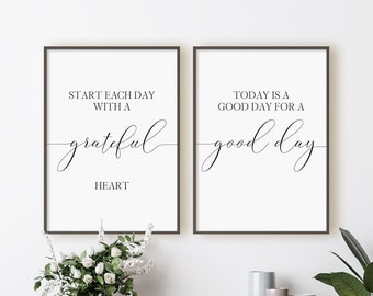 Start Each Day With A Grateful Heart, Today Is A Good Day For A Good Day Print Set, Set Of 2 Prints, Instant Download Printable Wall Art