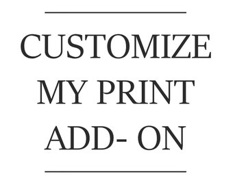 Customize My Print Add On, Customization Add On