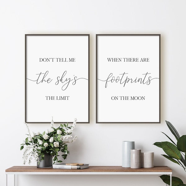 Don't Tell Me The Sky's The Limit When There Are Footprints On The Moon Print Set, Set Of 2 Prints, Instant Download Printable Wall Art