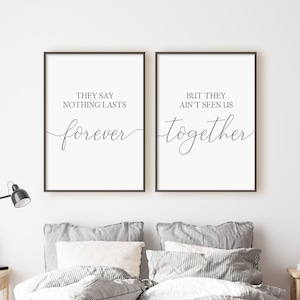 They Say Nothing Lasts Forever But They Ain&#39;t Seen Us Together Print Set, Set Of 2 Prints, Digital Instant Download Printable Wall Art