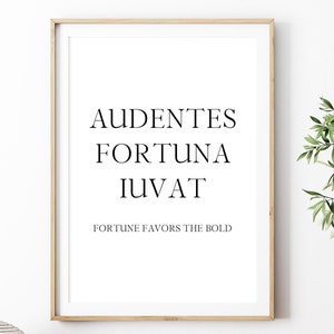 Audentes Fortuna Iuvat Printable, Fortune Favors The Bold, Latin Wall Art, Inspirational Digital Instant Download Printable Wall Art