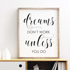 Dreams Don&#39;t Work Unless You Do Printable, Motivational Wall Art, Office Wall Art, Digital Instant Download Printable Wall Art