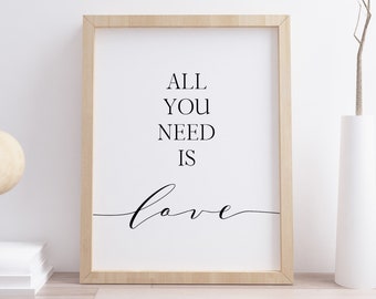 All You Need Is Love Printable, Digital Instant Download Printable Wall Art