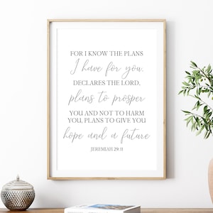 Jeremiah 29:11 Printable, For I Know The Plans I Have For You, Plans To Prosper You, Digital Instant Download Printable Wall Art