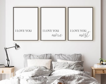 I Love You Print Set, I Love You More, I Love You Most, Set Of 3 Prints, Romantic Wall Art, Instant Download Digital Printable Wall Art