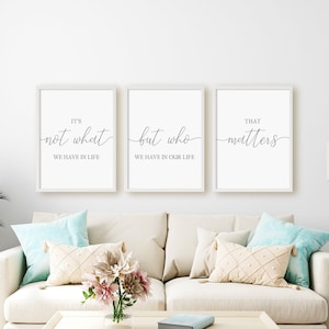 It&#39;s Not What We Have In Life, But Who We Have In Our Life That Matters Print Set, Set Of 3 Prints, Instant Download Printable Wall Art
