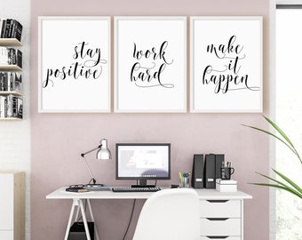 Stay Positive, Work Hard, Make It Happen Print Set, Set Of 3 Prints, Office Wall Art, Minimalist Digital Instant Download Printable Wall Art