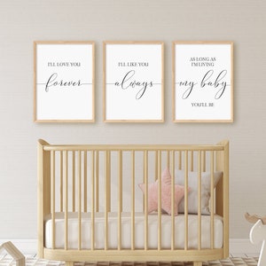I&#39;ll Love You Forever, I&#39;ll Like You Always, As Long As I&#39;m Living My Baby You&#39;ll Be Print Set, Set Of 3 Prints, Instant Download Wall Art