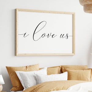 I Love Us Printable, Romantic Wall Art, Master Bedroom Printable Sign, Quote About Love, Instant Download Printable Horizontal Wall Art