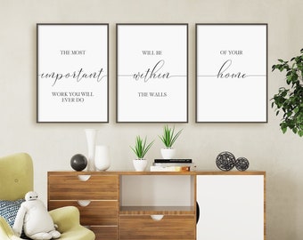 The Most Important Work You Will Ever Do Will Be Within The Walls Of Your Home Print Set Of 3 Prints, Instant Download Printable Wall Art