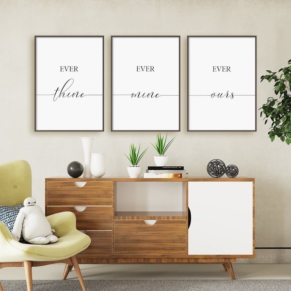 Ever Thine, Ever Mine, Ever Ours Print Set, Set Of 3 Prints, Romantic Wall Art, Minimalist Digital Instant Download Printable Wall Art