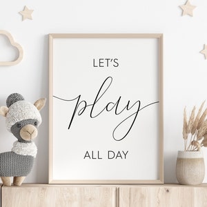 Let&#39;s Play All Day Print, Instant Download Printable Wall Art