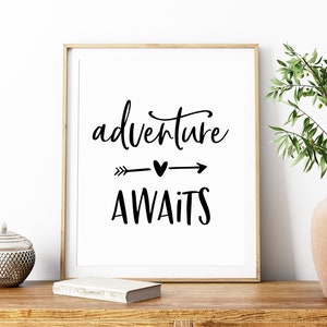 Adventure Awaits Printable, Digital Instant Download Printable Wall Art