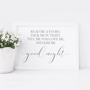 Read Me A Story Tuck Me In Tight Printable, Tell Me You Love Me And Kiss Me Goodnight, Digital Instant Download Printable Wall Art