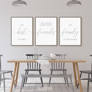 The Best Of Times Are Always Found When Friends And Family Gather Round Print Set, Set Of 3 Prints, Instant Download Printable Wall Art