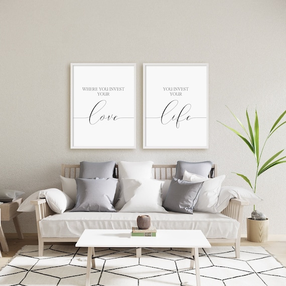 Where You Invest Your Love You Invest Your Life Print Set, Set Of 2 Prints, Quote About Love, Digital Instant Download Printable Wall Art