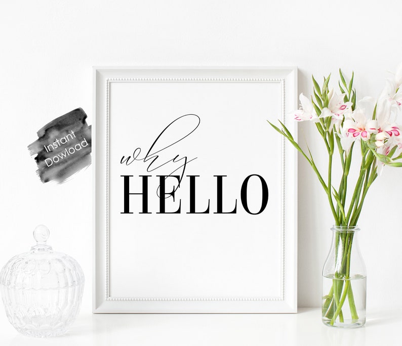 Why Hello Printable Instant Download Wall Art Etsy