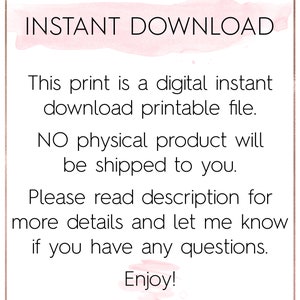 K&ouml;nnte beinhalten: Text&uuml;berlagerung auf einem rosa Aquarellhintergrund mit der Aufschrift "INSTANT DOWNLOAD This print is a digital instant download printable file. NO physical product will be shipped to you. Please read description for more details and let me know if you have any questions. Enjoy!"