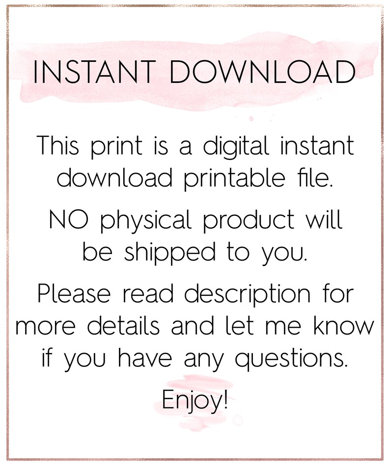 K&ouml;nnte beinhalten: Text&uuml;berlagerung auf einem rosa Aquarellhintergrund mit der Aufschrift "INSTANT DOWNLOAD This print is a digital instant download printable file. NO physical product will be shipped to you. Please read description for more details and let me know if you have any questions. Enjoy!"