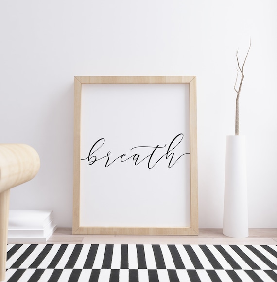 Breath Printable, Mindfulness Wall Art, Meditation Wall Art, Relaxation Wall Art, Digital Instant Download Printable Wall Art