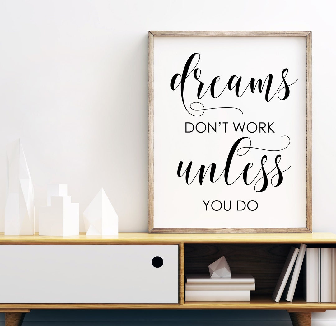 Dreams Don't Work Unless You Do Printable Digital Instant - Etsy