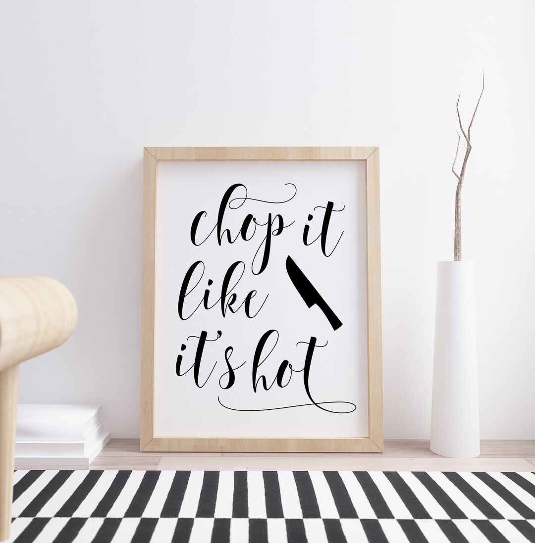 Chop It Like It's Hot Printable, Digital Instant Download Printable ...