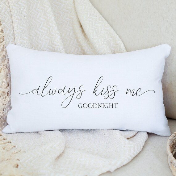 Always Kiss Me Goodnight Pillow Couple Pillow Decorative Pillow Etsy