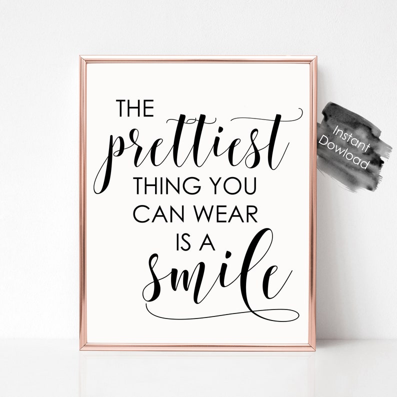 The Prettiest Thing You Can Wear is A Smile Printable Wall Etsy