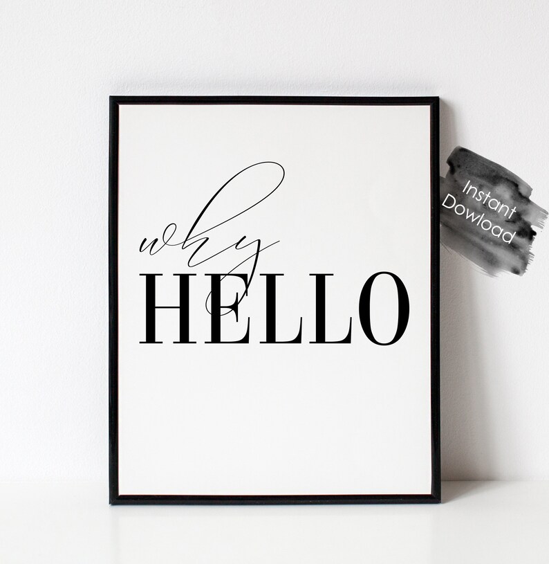Why Hello Printable Instant Download Wall Art Etsy