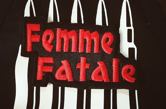 Embroidered Patch. Color thread to choose. " Femme Fatale " 10x5cm Approximate size.