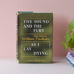 William Faulkner Hardcover Two Novels - The Sound and The Fury + As I Lay Dying - Copywright 1946 - Southern Gothic Fiction