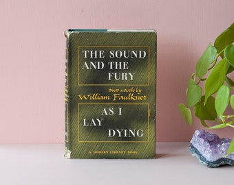 William Faulkner Hardcover Two Novels - The Sound and The Fury + As I Lay Dying - Copywright 1946 - Southern Gothic Fiction