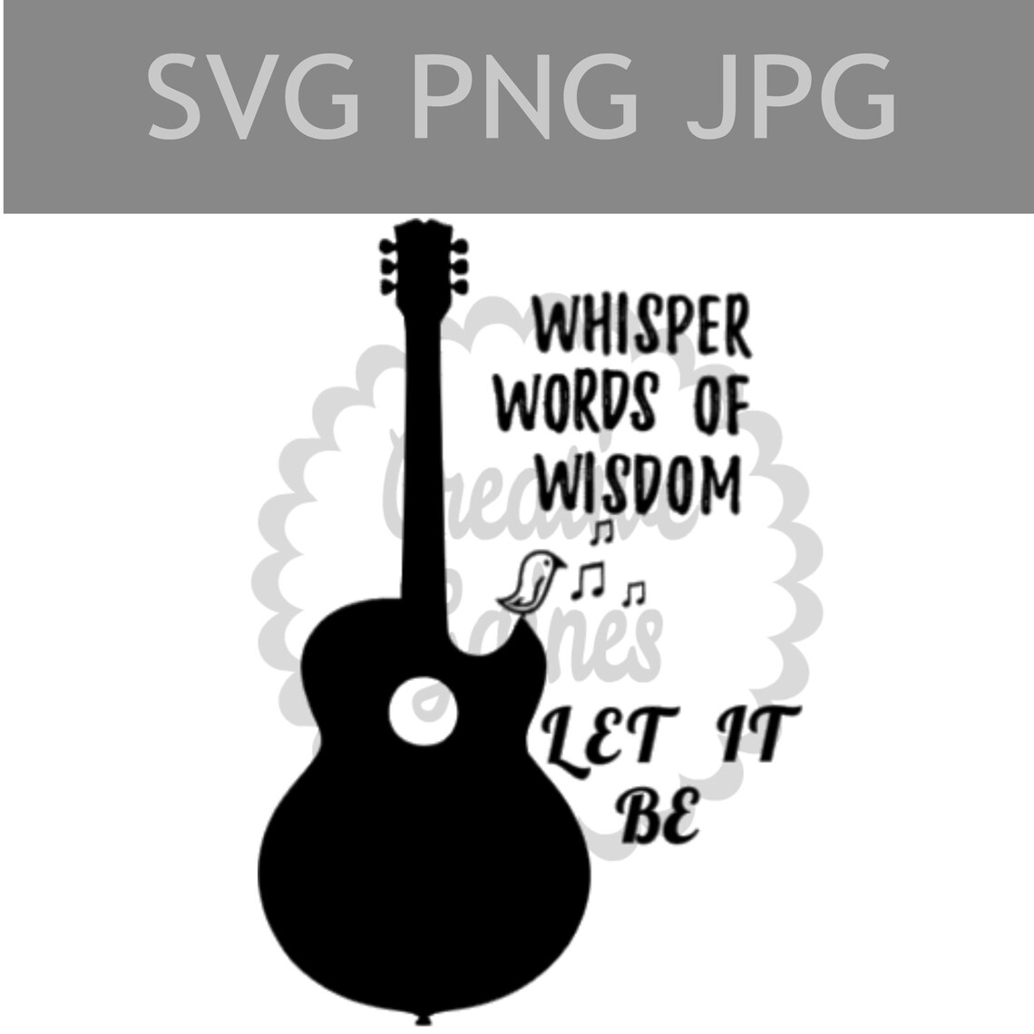 Whisper Words of Wisdom....let It Be SVG PNG JPG Etsy