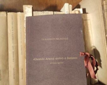 Carlo Sgorlon - When Arzaqi arrived in Bethlehem - Ediz. Bonomo Asiago 2001