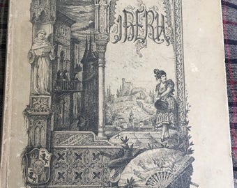Iberia by Carlo Augusto Levi - Venice 1883 - Ferdinando Ongania Publisher