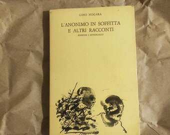 NOGARA Gino, L' anonimo in soffitta e altri racconti, Edizione numerata n.562