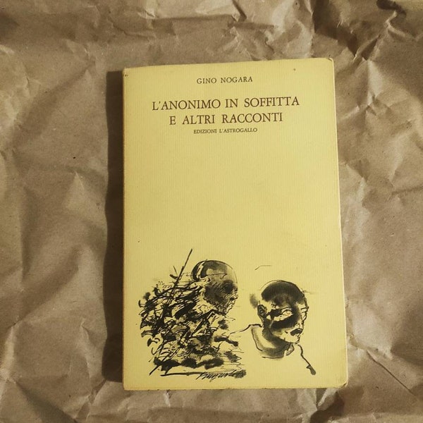 NOGARA Gino, L’anonimo in soffitta e altri racconti, Edizione numerata n.562
