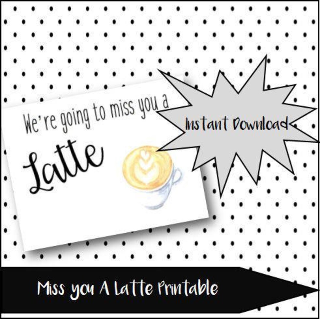 Miss You A Latte Printable - Etsy