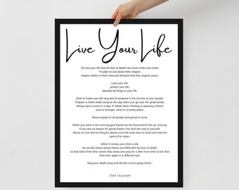 Live your Life Chief Tecumseh Framed poster Print Inspirational Poem Black white framed wall art | Motivational Art Print | Buddhist Prayer