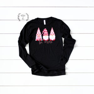 Valentine Gnomes Valentine Shirt Gift For Her Gift For Mom Valentine Long Sleeve Be Mine image 2